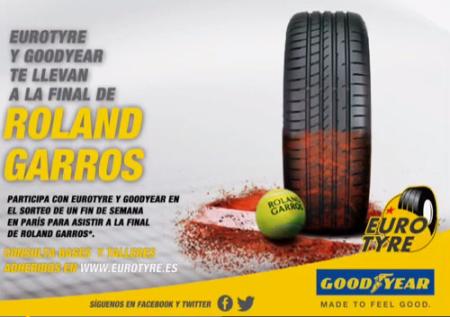 Eurotyre y Goodyear te llevan a la final de Roland Garros